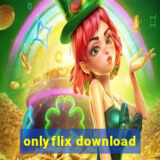 onlyflix download